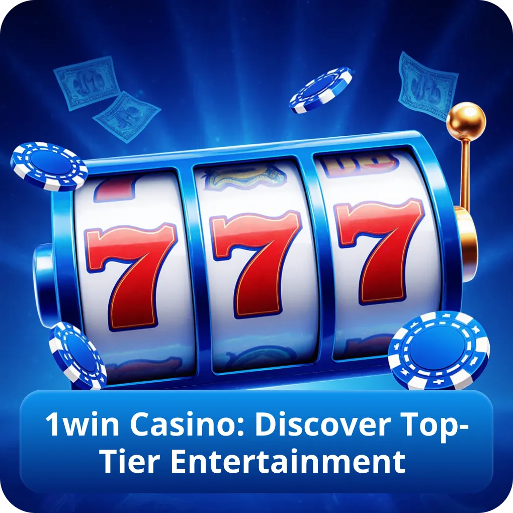 1win Casino: Discover Top-Tier Entertainment